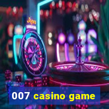 007 casino game